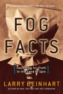 Fog Facts: Searching for the Truth in the Land of Spin