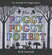 Foggy, Foggy Forest - Sharratt Nick