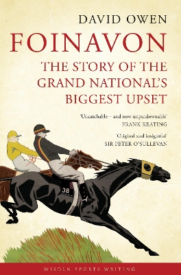 Foinavon: The Story of the Grand National's Biggest Upset - Owen, David