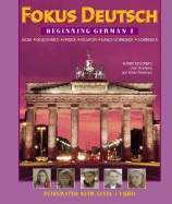 Fokus Deutsch: Beginning German: Level 1 - Annenberg, and Delia, Rosemary, and Dosch Fritz, Daniela