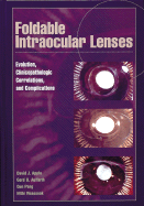 Foldable Intraocular Lenses: Evolution, Clinicopathologic Correlations, and Complications