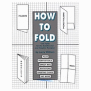 Folds: A Folding Manual for Advertising Agencies, Advertising Managers, Art Directors, Pamphlet Binders ...