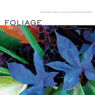 Foliage: Astonishing Color and Texture Beyond Flowers