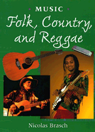 Folk, Country, and Reggae