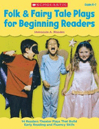 Folk & Fairy Tale Plays for Beginning Readers: 14 Readers Theater Plays That Build Early Reading and Fluency Skills