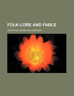 Folk-Lore and Fable - Aesop