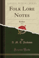 Folk Lore Notes, Vol. 2: Konkan (Classic Reprint)
