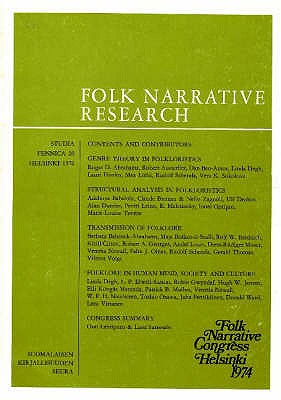 Folk Narrative Research: Some Papers Presented at the VI Congress of the International Society for Folk Narrative Research - Pentikainen, Juha Y., and Juurikka, Tuula