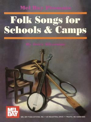 Folk Songs for Schools & Camps - Silverman, Jerry