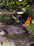 Folk Songs for Solo Guitar: 36 Celtic Fiddle Tunes, Airs & Folk Songs