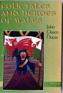 Folk Tales and Heroes of Wales: Volume 3