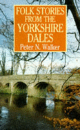 Folk Tales from the Yorkshire Dales