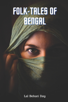 Folk-Tales of Bengal: With Original Illustrated - Day, Lal Behari