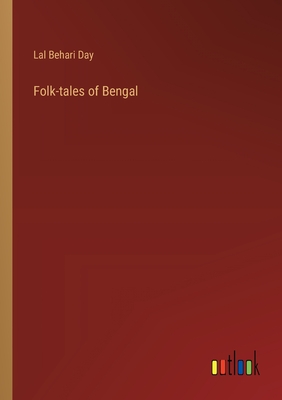 Folk-tales of Bengal - Day, Lal Behari
