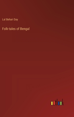 Folk-tales of Bengal - Day, Lal Behari