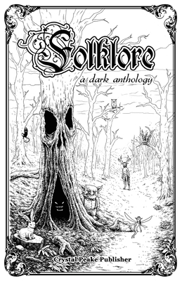 Folklore: a dark anthology - Auston, Alice, and Pairaya, Virginie, and Chaplain, Joseph