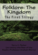 Folklore: The Kingdom: The First Trilogy