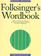 Folksinger's Wordbook - Silber, Fred (Compiled by), and Silber, Irwin (Editor)