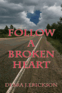 Follow a Broken Heart