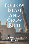 Follow Islam And Grow Rich