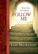 Follow Me - MacArthur, John F, Dr., Jr.