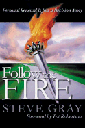 Follow the Fire