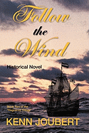 Follow the Wind: Book Two of the Huguenot Trilogy