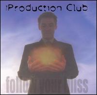 Follow Your Bliss - Production Club