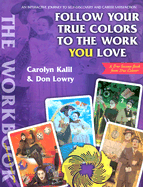 Follow Your True Colors to the Work You Love