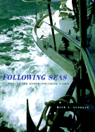 Following Seas: Sailing the Globe, Sounding a Life