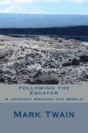 Following the Equator: A Journey Around the World