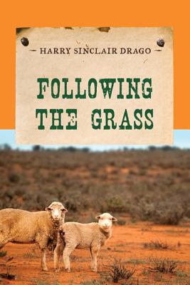 Following the Grass - Drago, Harry Sinclair