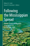 Following the Mississippian Spread: Climate Change and Migration in the Eastern US (ca. AD 1000-1600)