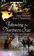 Following the Northern Star: Caribbean Identities & Education in North American Schools