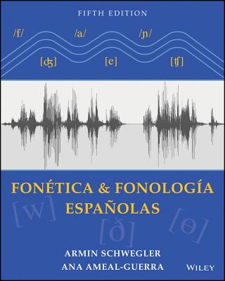 Fontica y fonologa espaolas - Schwegler, Armin