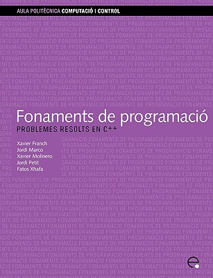 Fonaments de Programaci. Problemes Resolts En C++ - Franch Martnez, Xavier