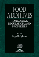 Food Additives: Toxicology, Regulation, and Properties