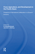 Food, Agriculture, and Development in the Pacific Basin: Prospects for International Collaboration in a Dynamic Economy