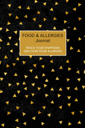 Food & Allergies Journal: 50 days Food Sensitivity Diary - Track your Symptoms and Indentify your Intolerances and Allergies