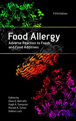 Food Allergy: Adverse Reaction to Foods and Food Additives - Metcalfe, Dean D. (Editor), and Sampson, Hugh A. (Editor), and Simon, Ronald A. (Editor)