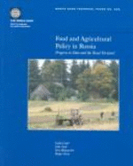 Food and Agricultural Policy in Russia: Progress to Date and the Road Forward
