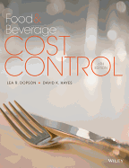 Food and Beverage Cost Control - Dopson, Lea R, and Hayes, David K