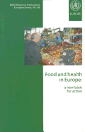 Food and Health in Europe: A New Basis for Action