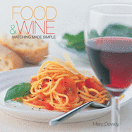 Food and Wine: Matching Made Simple