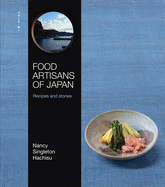 Food Artisans of Japan: Recipes and stories