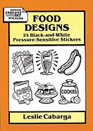 Food Designs: 24 Black-And-White Pressure-Sensitive Stickers