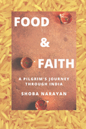 Food & Faith: a pilgrim's journey through India