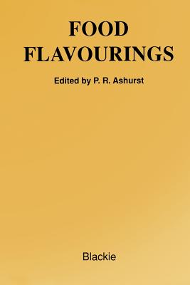 Food Flavourings - Ashurst, Philip R