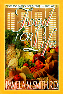 Food for Life - Smith, Pamela M, R.D.