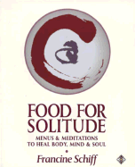 Food for Solitude - Schiff, Francine